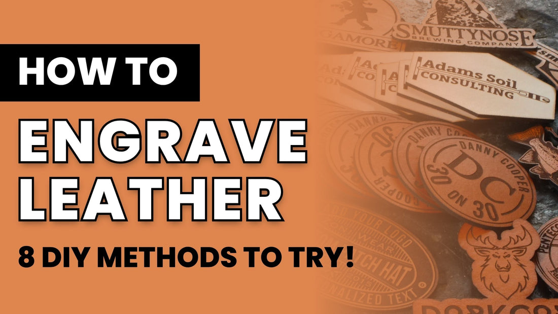 How to Engrave Leather 8 DIY Methods to Try