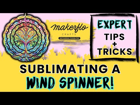 how to sublimate a wind spinner tutorial