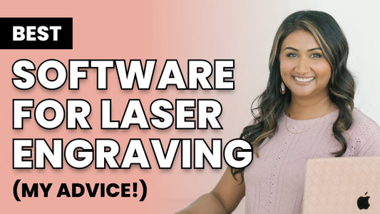 Best Software for Laser Engraving (My Advice!)