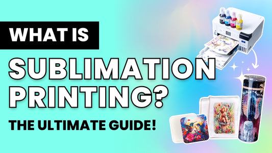 What is Sublimation Printing? The Ultimate Guide!