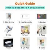 20oz skinny, quick sublimation guide