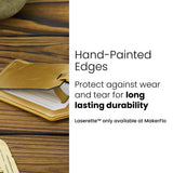 Laserette, hand painted edges for long lasting durability