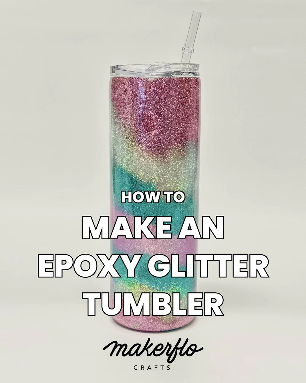 How to make epoxy glitter tumbler 