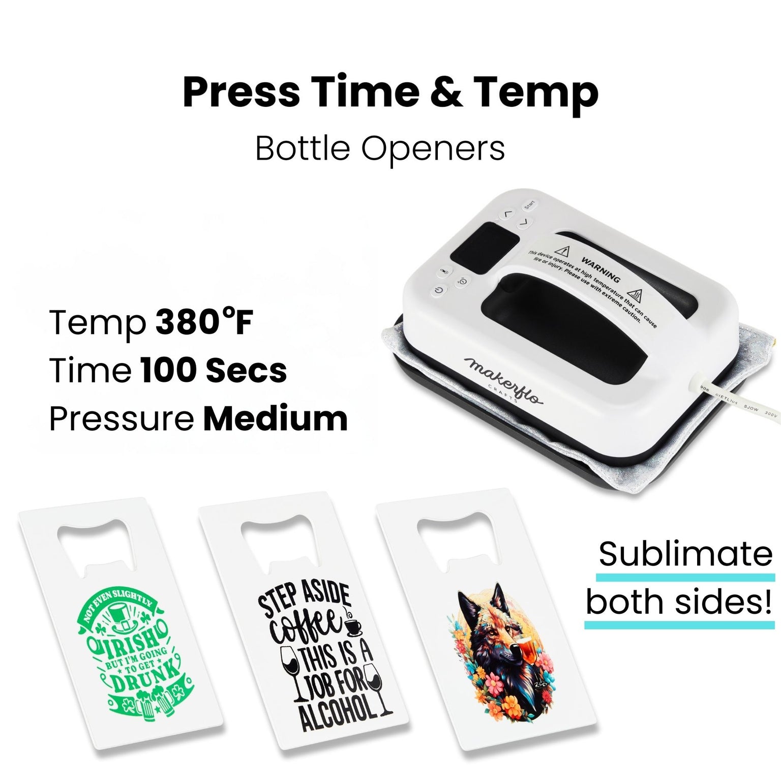 sublimation bottle opener press time and temperature