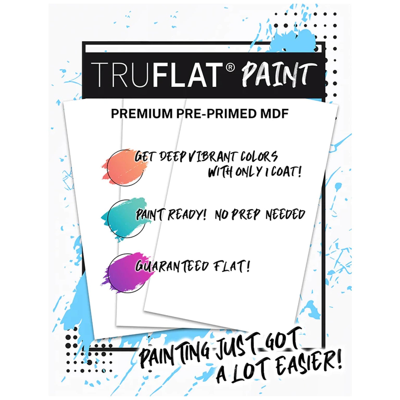 Truflat Paint, primed MDF boards