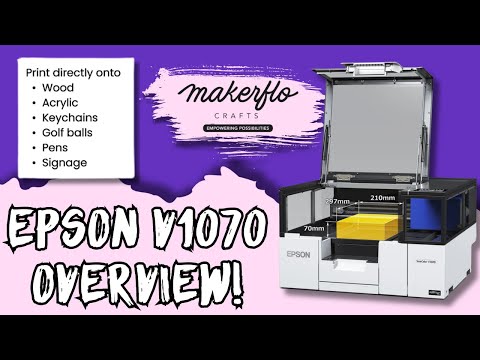 Epson V1070 - UV Printer overview